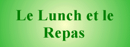 Le Lunch et le Repas